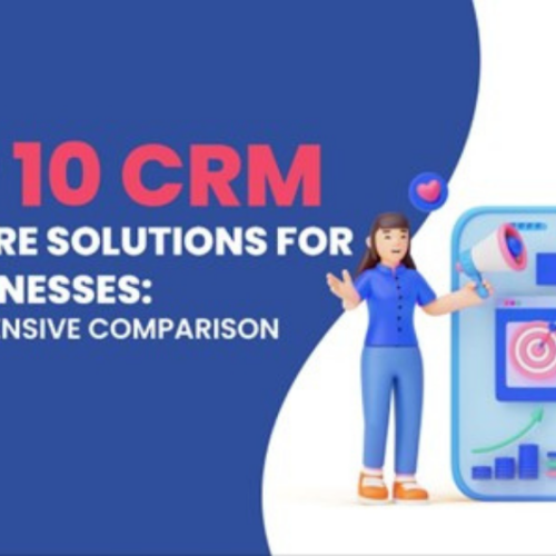 Top 10 CRM Software Solutions for UAE Businesses: A Comprehensive Comparison